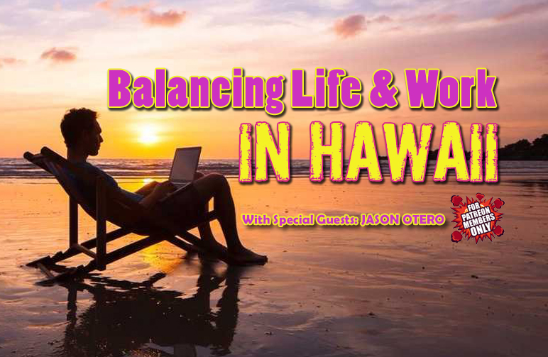 BALANCING LIFE IN HAWAII