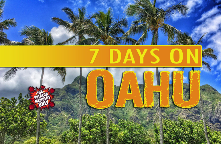 7 DAYS ON OAHU