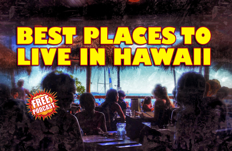BEST PLACES TO LIVE IN HAWAII