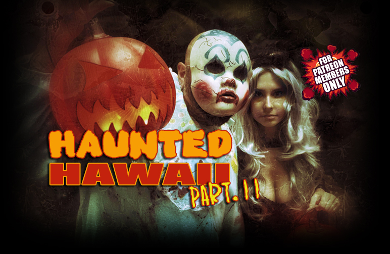 HAUNTING HALLOWEEN HAWAII_part2_FINAL